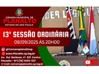 13ª SESSÃO ORDINÁRIA - 08.09.2025 ÀS 20H00.