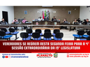 4ª SESSÃO EXTRAORDINÁRIA - 04.05.2026 ÀS 19H00.