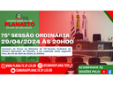 75ª SESSÃO ORDINÁRIA - 29.04.2024 - ÀS 20H00.