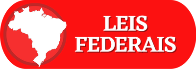 LEIS FEDERAIS