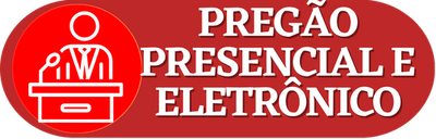 PREGÃO ELETRÔNICO E PRESENCIAL